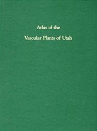 bokomslag Atlas Of Vascular Plants Of Utah