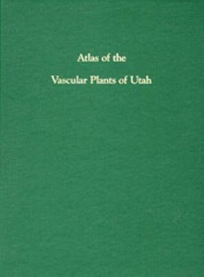 bokomslag Atlas of Vascular Plants of Utah