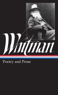 bokomslag Walt Whitman: Poetry And Prose (Loa #3)
