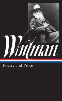 bokomslag Walt Whitman: Poetry and Prose (LOA #3)