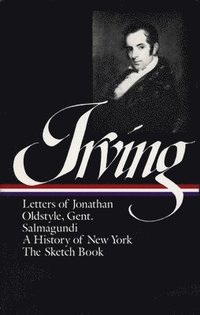 bokomslag Washington Irving:  History, Tales & Sketches (LOA #16)