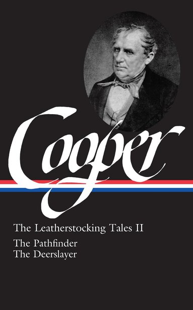 James Fenimore Cooper, Blake Nevius - James Fenimore Cooper: The Leatherstocking Tales Vol. 2 (LOA #27), Inbunden
