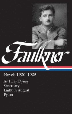 bokomslag William Faulkner Novels 1930-1935 (LOA #25)