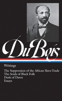 bokomslag W.E.B. Du Bois: Writings (LOA #34)