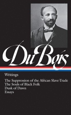 bokomslag W.E.B. Du Bois: Writings (LOA #34)