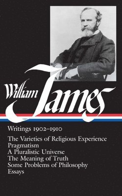 William James: Writings 1902-1910 (Loa #38) 1