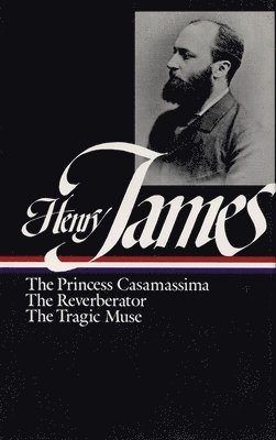 Henry James: Novels 1886-1890 (Loa #43) 1