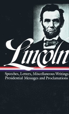 bokomslag Abraham Lincoln: Speeches and Writings Vol. 2 1859-1865 (LOA #46)