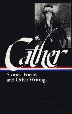 Willa Cather, Sharon O'Brien, Sharon O'Brien - Willa Cather: Stories, Poems, & Other Writings (LOA #57), Häftad