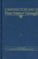 bokomslag Bibliography of the Works of Peter Martyr Vermigli