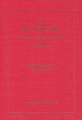 The Vrttivarttika or Commentary on the Functions of Words of Appaya Diksita 1