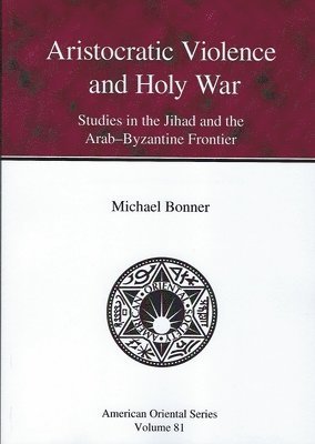 bokomslag Aristocratic Violence and Holy War