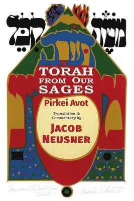 Jacob Neusner - Torah from Our Sages, Häftad