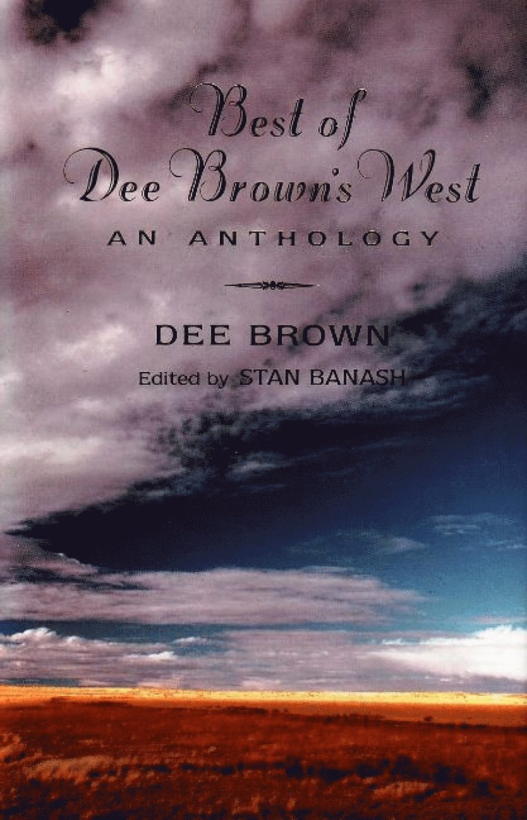 Dee Brown, Stan Banash - Best of Dee Brown's West, Inbunden