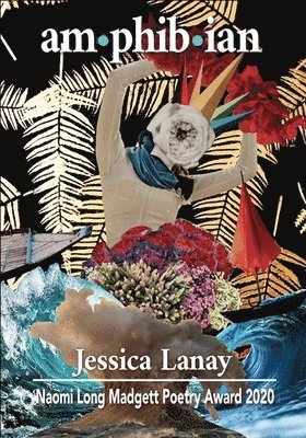 Jessica Lanay - Am-phib-ian, Häftad