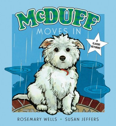 Rosemary Wells - McDuff Moves In, Inbunden