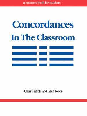 Chris Tribble, Glyn Jones - Concordances in the Classroom, Häftad