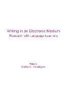 Writing in an Electronic Medium 1