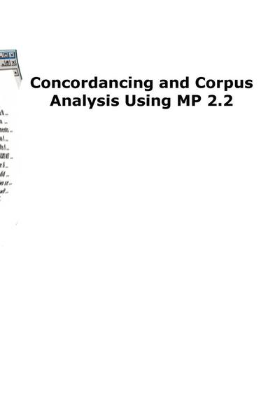 bokomslag Concordancing and Corpus Analysis Using MP2.2