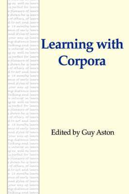 Guy Aston - Learning with Corpora, Häftad