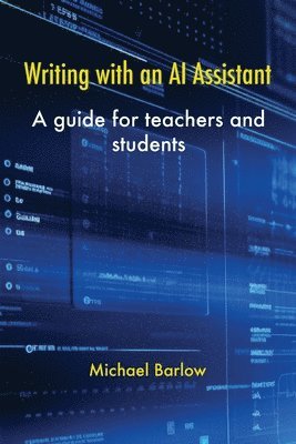 Michael Barlow - Writing with an AI Assistant, Häftad
