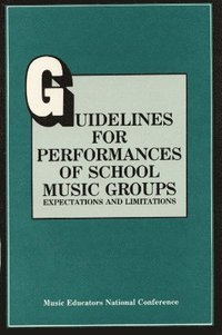 bokomslag Guidelines for Performances of School Music Groups