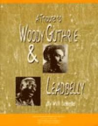 bokomslag A Tribute to Woody Guthrie and Leadbelly, Student Textbook