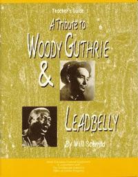 bokomslag A Tribute to Woody Guthrie and Leadbelly, Teacher's Guide