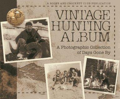 bokomslag Vintage Hunting Album: A Photographic Collection of Days Gone by