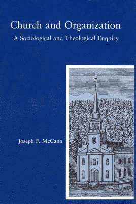 Joseph F. McCann, Joseph McCann - Church and Organization, Inbunden