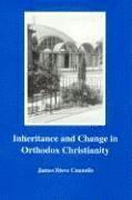 bokomslag Inheritance and Change in Orthodox Christianity