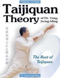 bokomslag Taijiquan Theory of Dr. Yang, Jwing-Ming