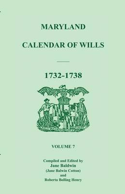 Maryland Calendar of Wills, Volume 7 1