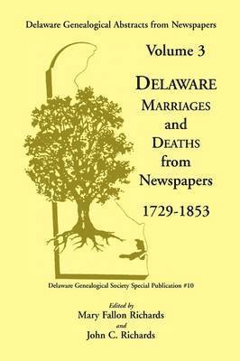 bokomslag Delaware Genealogical Abstracts from Newspapers. Volume 3