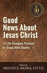 bokomslag Good News About Jesus Christ