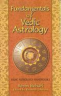 bokomslag Fundamentals of Vedic Astrology: v. 1