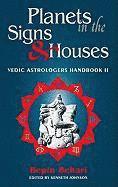 Planets in the Signs and Houses: v. 2 1