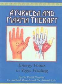 bokomslag Ayurveda and Marma Therapy: Energy Points in Yogic Healing