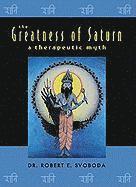 bokomslag The Greatness of Saturn: A Therapeutic Myth