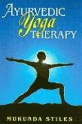 bokomslag Ayurvedic Yoga Therapy