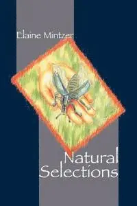 Elaine Mintzer - Natural Selections, Häftad. Tillgänglighet: Lägg i varukorg