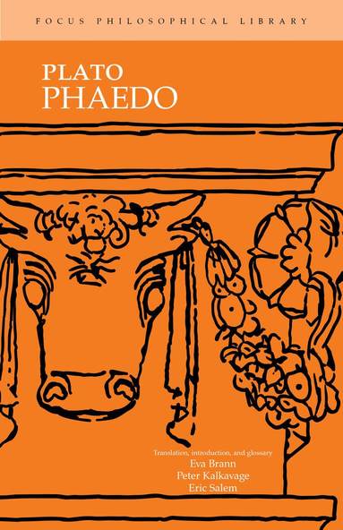 Plato, Eva Brann, Peter Kalkavage, Eric Salem - Phaedo, Häftad