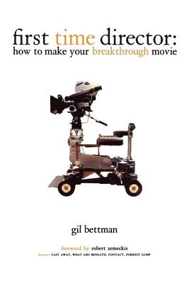 Gil Bettman - First Time Director, Häftad. Tillgänglighet: Lägg i varukorg