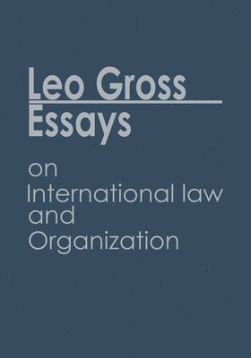 Essays on International Law and Organization 1