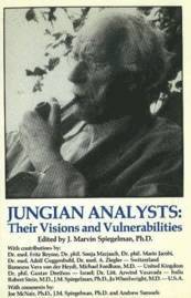 bokomslag Jungian Analysts: Their Visions and Vulnerabilities