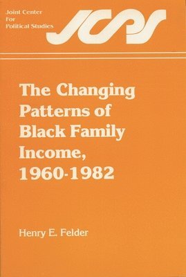 Changing Patterns of Black Family Income, 1960-1982