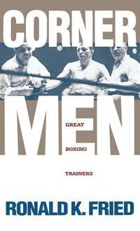bokomslag Corner Men: Great Boxing Trainers