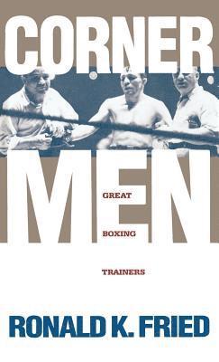 Ronald K. Fried - Corner Men, Inbunden