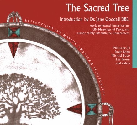 Judie Bopp - Sacred Tree: Reflections on Native American Spirituality, Häftad