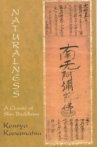 bokomslag Naturalness: a Classic of Shin Buddhism